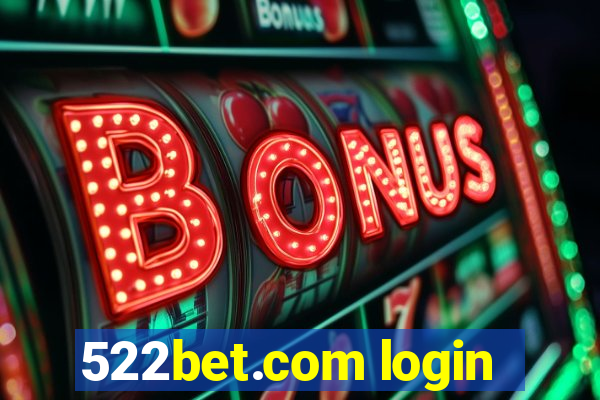 522bet.com login